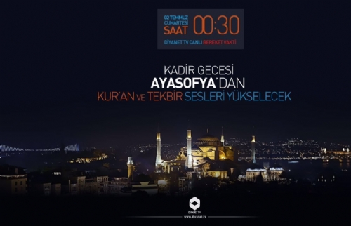  Diyanet TV Kadir Gecesinde Ayasofya’da