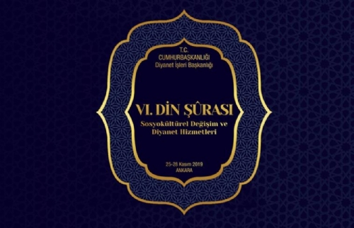 6. Din Şurası - Sosyokültürel Değişim ve Diyanet Hizmetleri