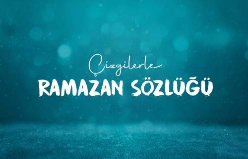 Çizgilerle Ramazan Sözlüğü