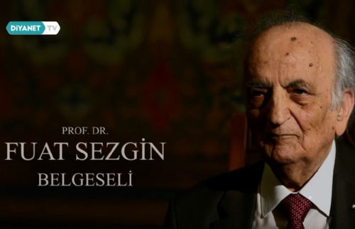 Diyanet TV’den “Prof. Dr. Fuat Sezgin” Belgeseli