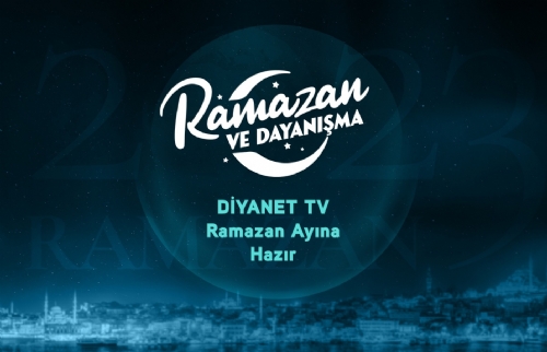 Diyanet TV, Ramazan Ayına Hazır... 
