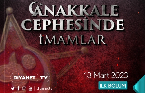 Diyanet TV'den 18 Mart Çanakkale Deniz Zaferi'ne Özel Belgesel...