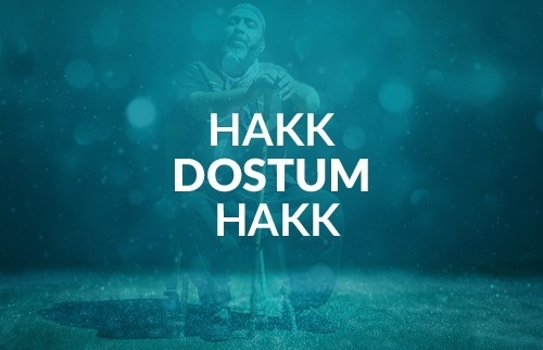 Hakk Dostum Hakk