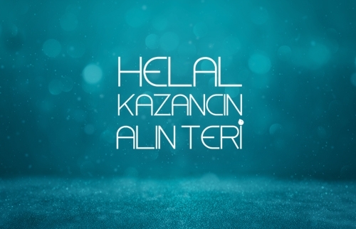 Helal Kazancın Alın Teri