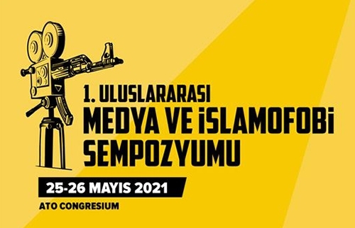 “I. Uluslararası Medya ve İslamofobi Sempozyumu” yarın başlıyor...