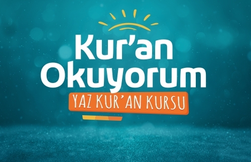 Kur'an Okuyorum - Yaz Kur'an Kursu