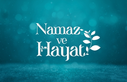 Namaz ve Hayat