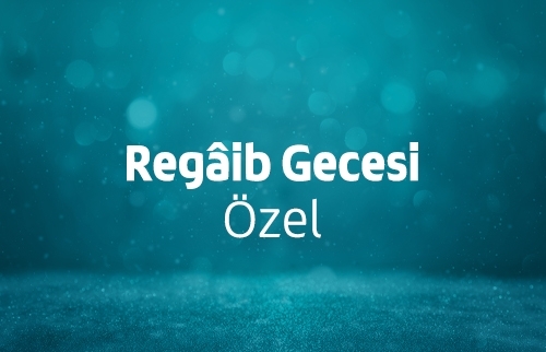 Regaib Gecesi Özel Yayını - 2022