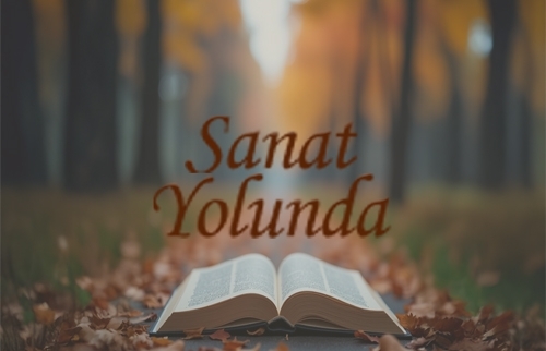 Sanat Yolunda