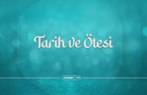 “Tarih ve Ötesi” 50. Bölümüyle ekrana geldi…