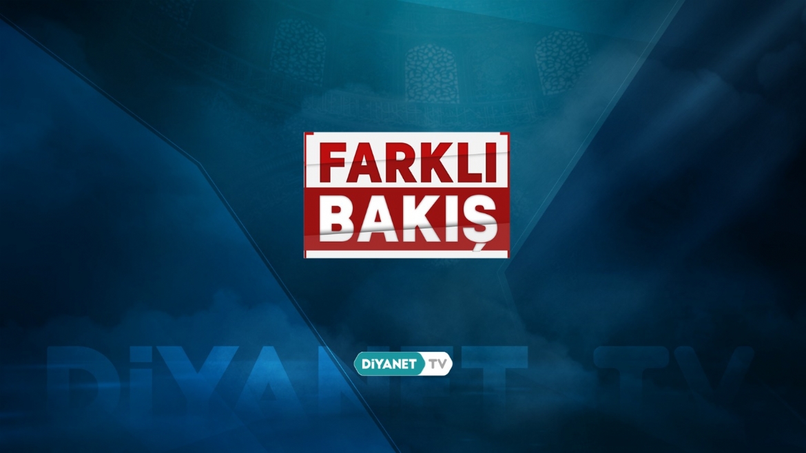 'Farklı Bakış'ta Yapay Zekâ konuşulacak...