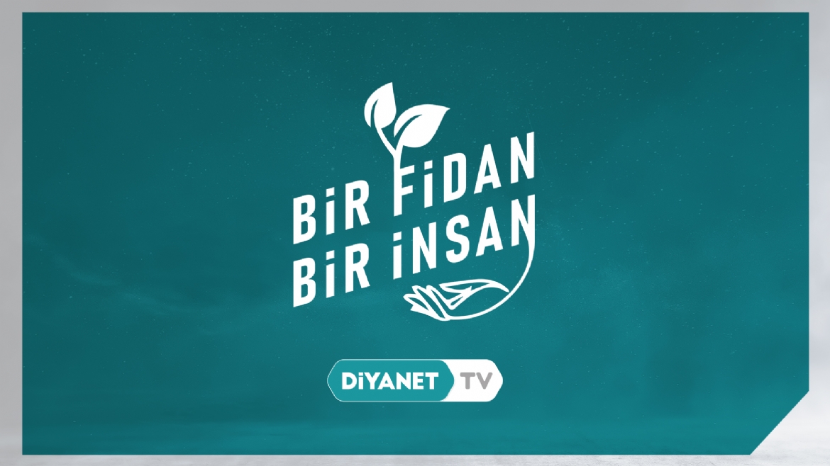 “İslam Ahlakında Çevre Bilinci” “Bir Fidan Bir İnsan”da ele alındı…