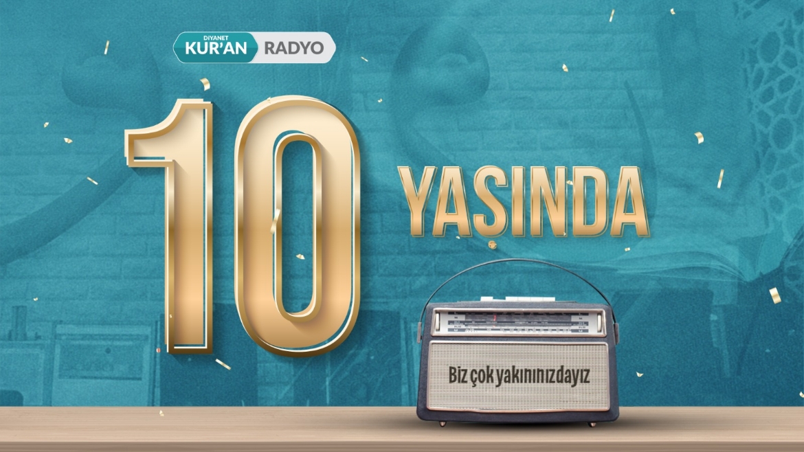 Diyanet Kur’an Radyo 10 Yaşında