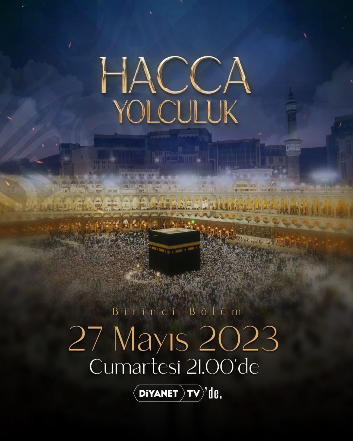 Diyanet TV’nin yeni belgeseli: 'Hacca Yolculuk'
