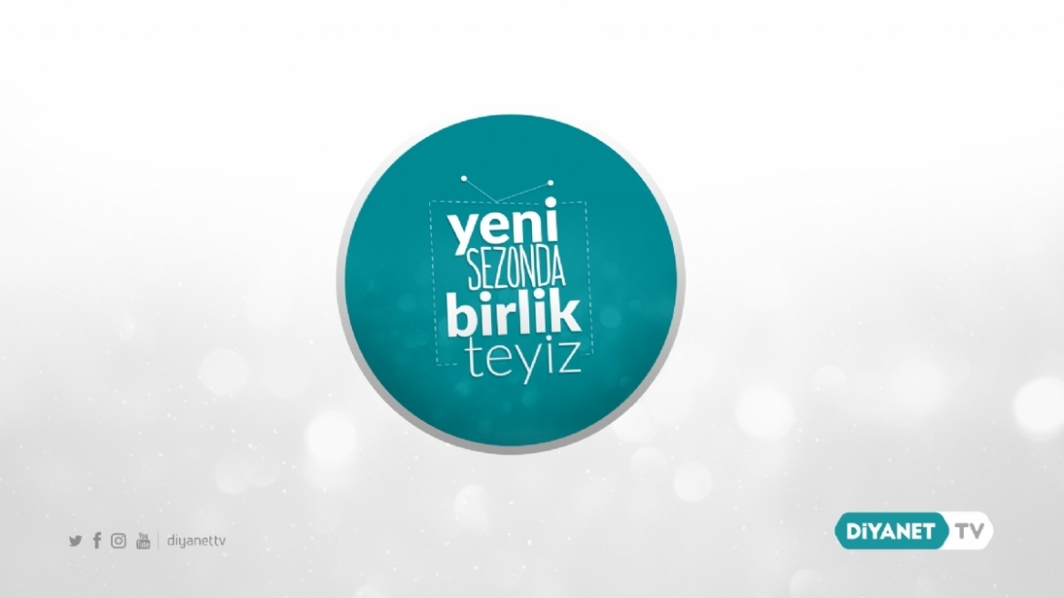 Diyanet TV’de yeni yayın dönemi başlıyor…