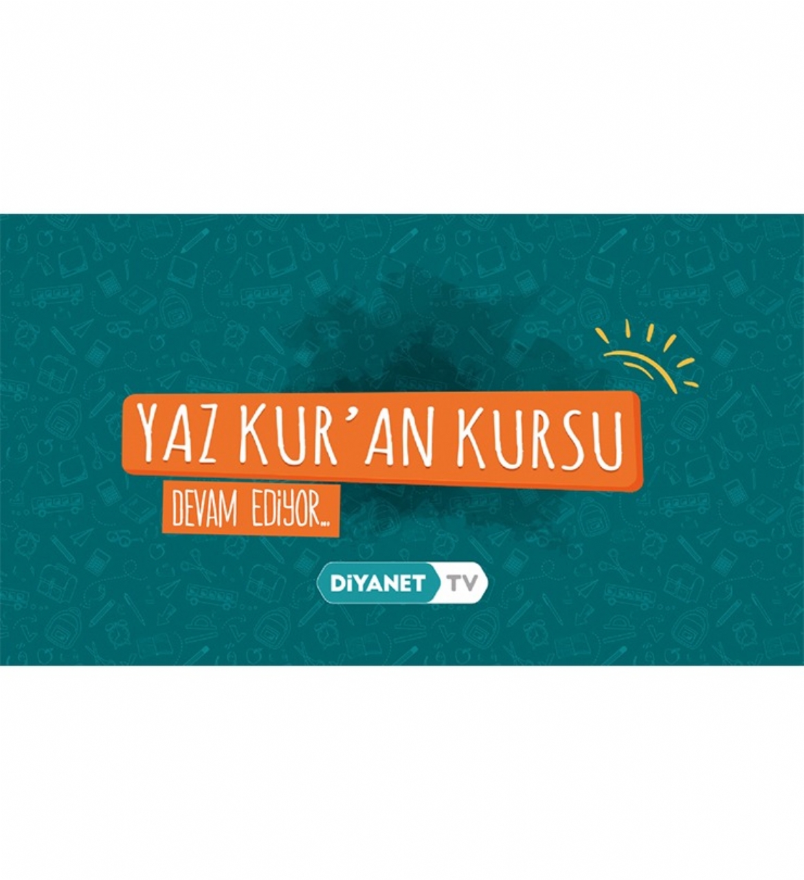 Diyanet TV'den çocuklara özel Yaz Kur'an Kurs programları devam ediyor...