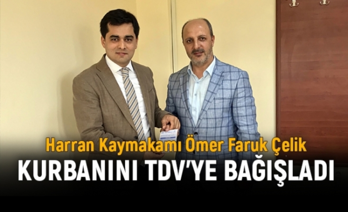 Harran Kaymakamından TDV'ye Kurban Bağışı