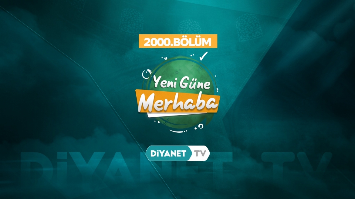  'Yeni Güne Merhaba' 2000. bölümüyle ekranlara gelecek…