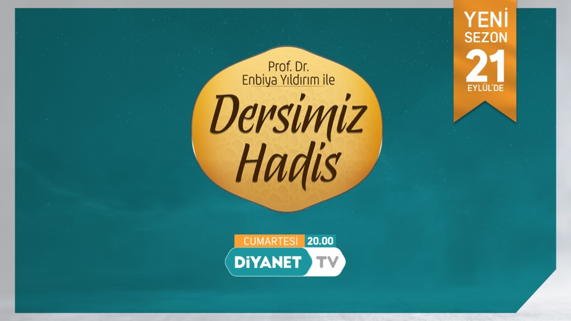 Diyanet TV’den yeni bir hadis programı: “Prof. Dr. Enbiya Yıldırım ile Dersimiz Hadis”