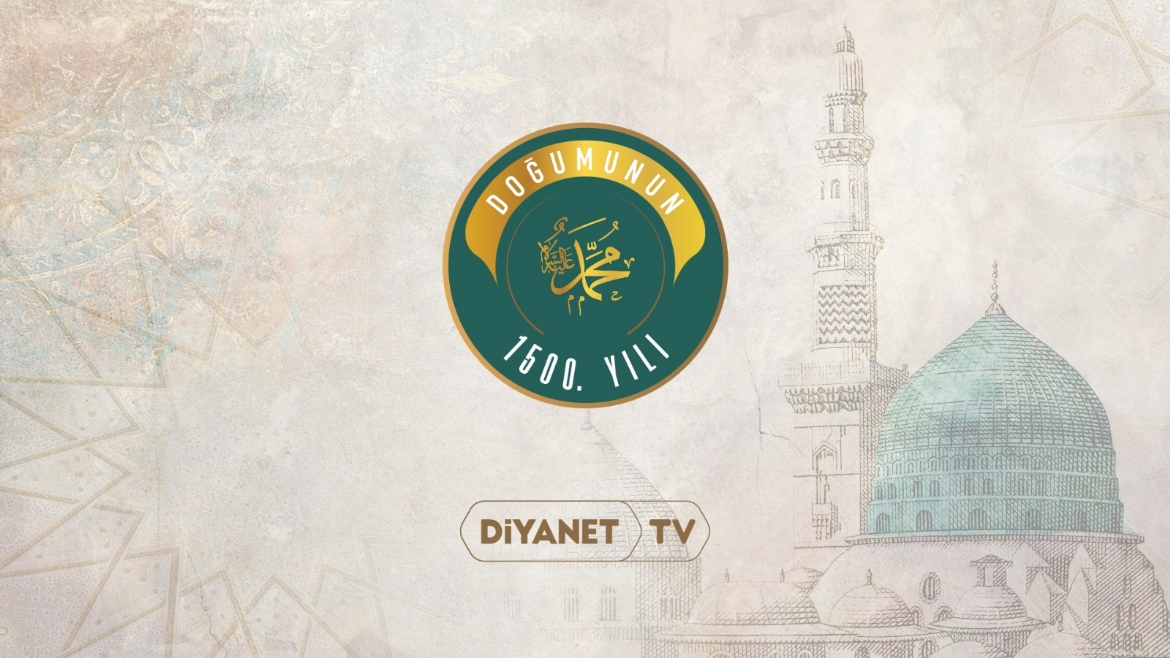 Diyanet TV’den Mevlid-i Nebi’nin 1500.Yılına Özel Programlar