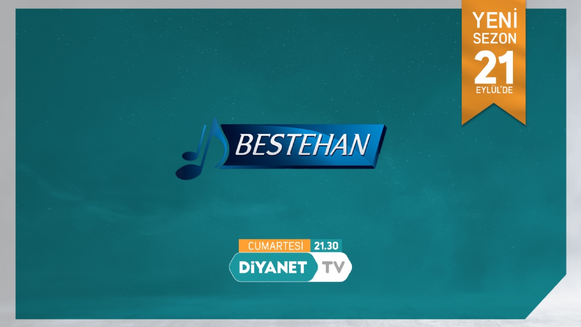 Tasavvufi eserler “Bestehan” programında ekranlara geliyor…