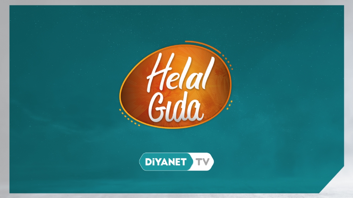 Helal gıdaya dair her şey bu programda…