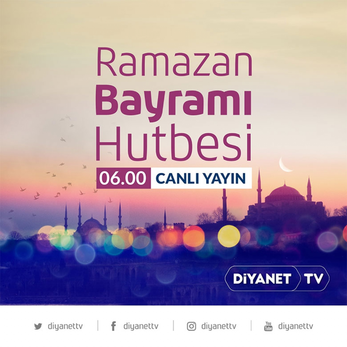 Ramazan Bayramı Özel Yayını Diyanet TV ve Diyanet Haber'de