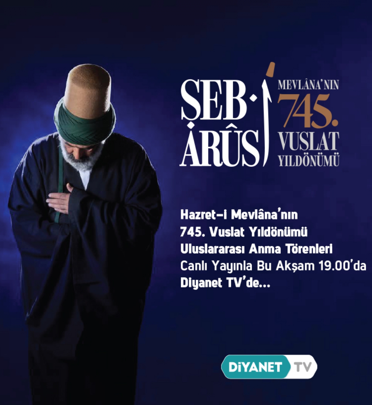 Mevlana 745. Vuslat Yıldönümü Uluslararası Anma Törenleri