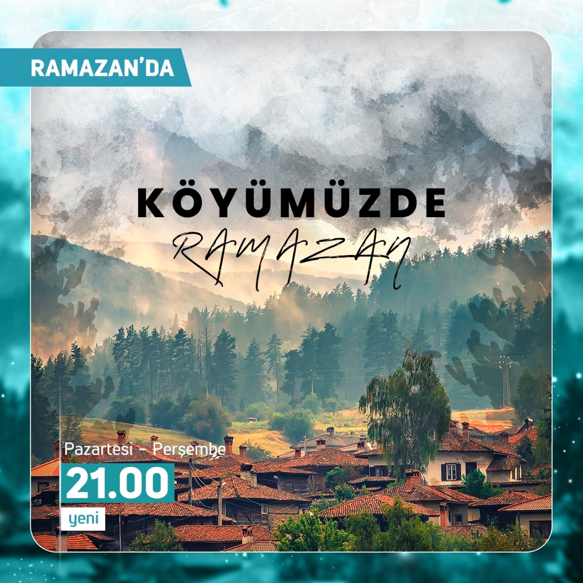 “Köyümüzde Ramazan”