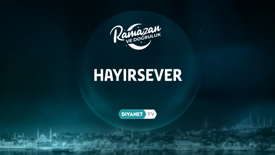 'Hayırsever' Diyanet TV'de...