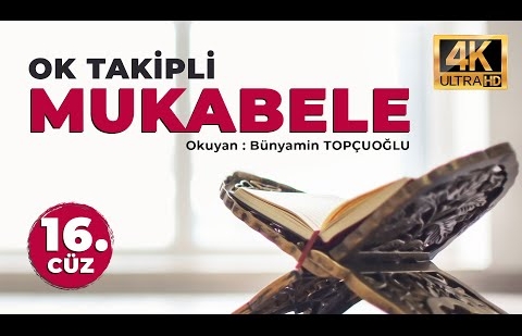 16. Cüz - Ok Takipli Hatim