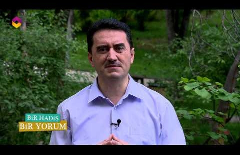 Bir Hadis Bir Yorum 7.Bölüm