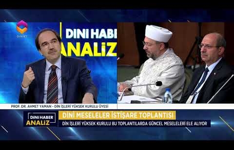 Dini Haber Analiz - Dini Meseleler İstişare Toplantısı - 13 Ekim 2017