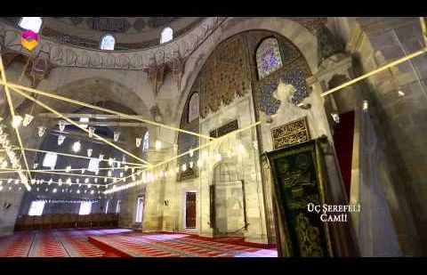 Ezan Duası 28.Bölüm - Üç Şerefeli Camii