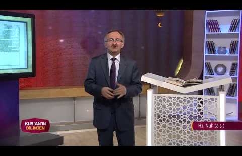 Kur'an'ın Dilinden 122.Bölüm - Hz. Nuh (a.s.)