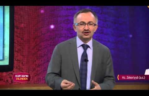 Kur'an'ın Dilinden 130.Bölüm - Hz. Zekeriyyâ (a.s.)