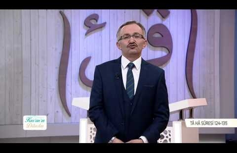Kur'an'ın Dilinden 222.Bölüm - (Tâ Hâ Suresi 124-135)