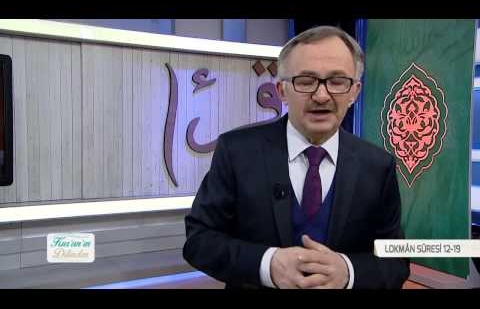 Kur'an'ın Dilinden 346.Bölüm - (Lokman Suresi 12-19)