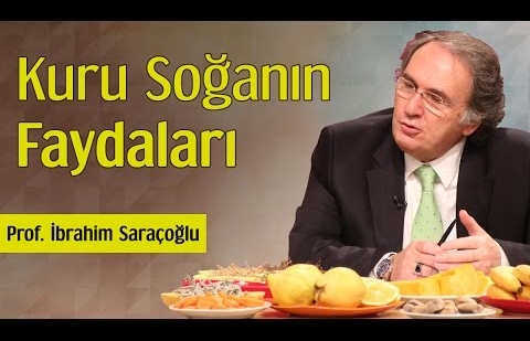 Kuru Soğanın Faydaları - Prof. İbrahim Saraçoğlu 