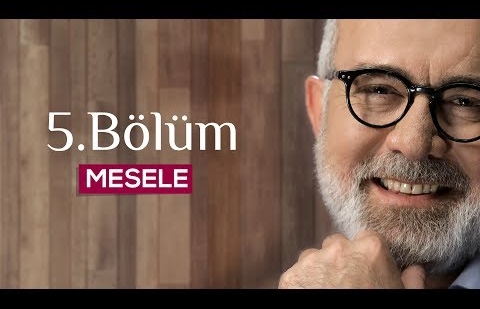 Mesele 5.Bölüm - Adalet