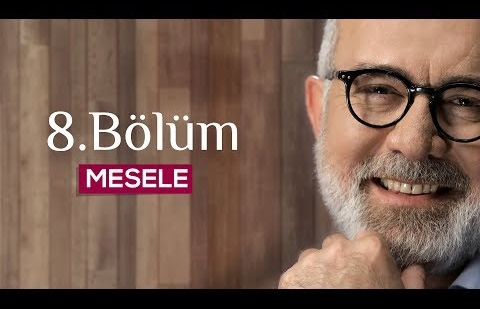 Mesele 8.Bölüm - Aşk