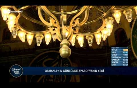 Osmanlı'nın Gönlünde Ayasofya'nın Yeri