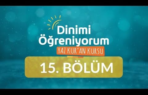 Ahlak Dersi - Yaz Kur'an Kursu Dinimi Öğreniyorum 15.Bölüm (İşaret Dilli)