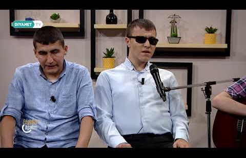''Allahu Allah'' İlahisini bir de Görme Engelli Gençlerden Dinleyin
