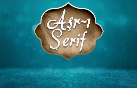 Aşr-ı Şerif - Mülk Sûresi