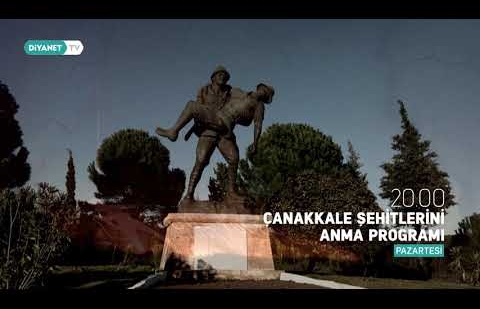 Çanakkale Şehitlerini Anma Programı - Tanıtım