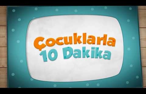 Çocuklarla 10 Dakika - 22.Bölüm