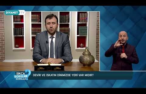 Devir ve Iskatın Dinimizde Yeri Var Mıdır?