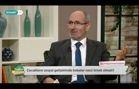 Din ve Değer Eğitiminde Babanın Rolü - Çocukluk Döneminde Değerler Eğitimi 5.Bölüm