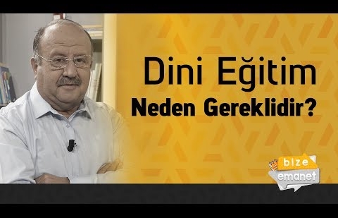 Dini Eğitim Neden Gereklidir?